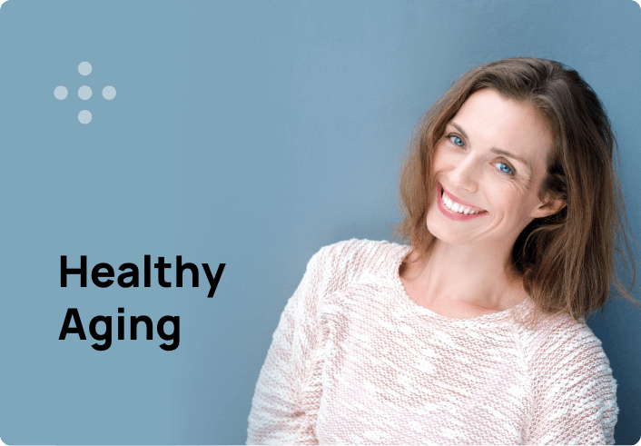 Healthy Aging